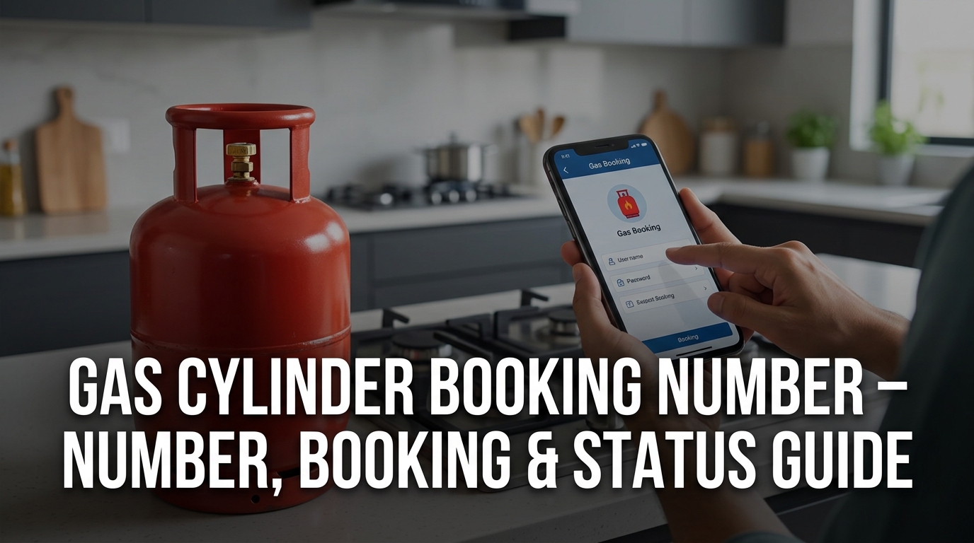 Gas Cylinder Booking Number – Number, Booking & Status Guide