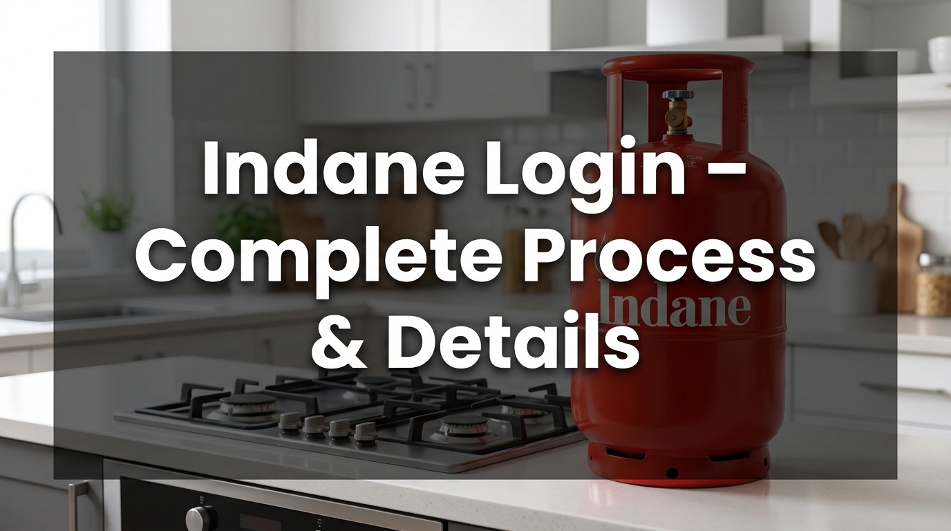 Indane Login – Complete Process & Details