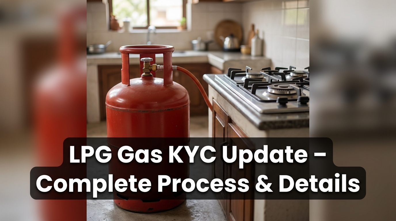 LPG Gas KYC Update – Complete Process & Details