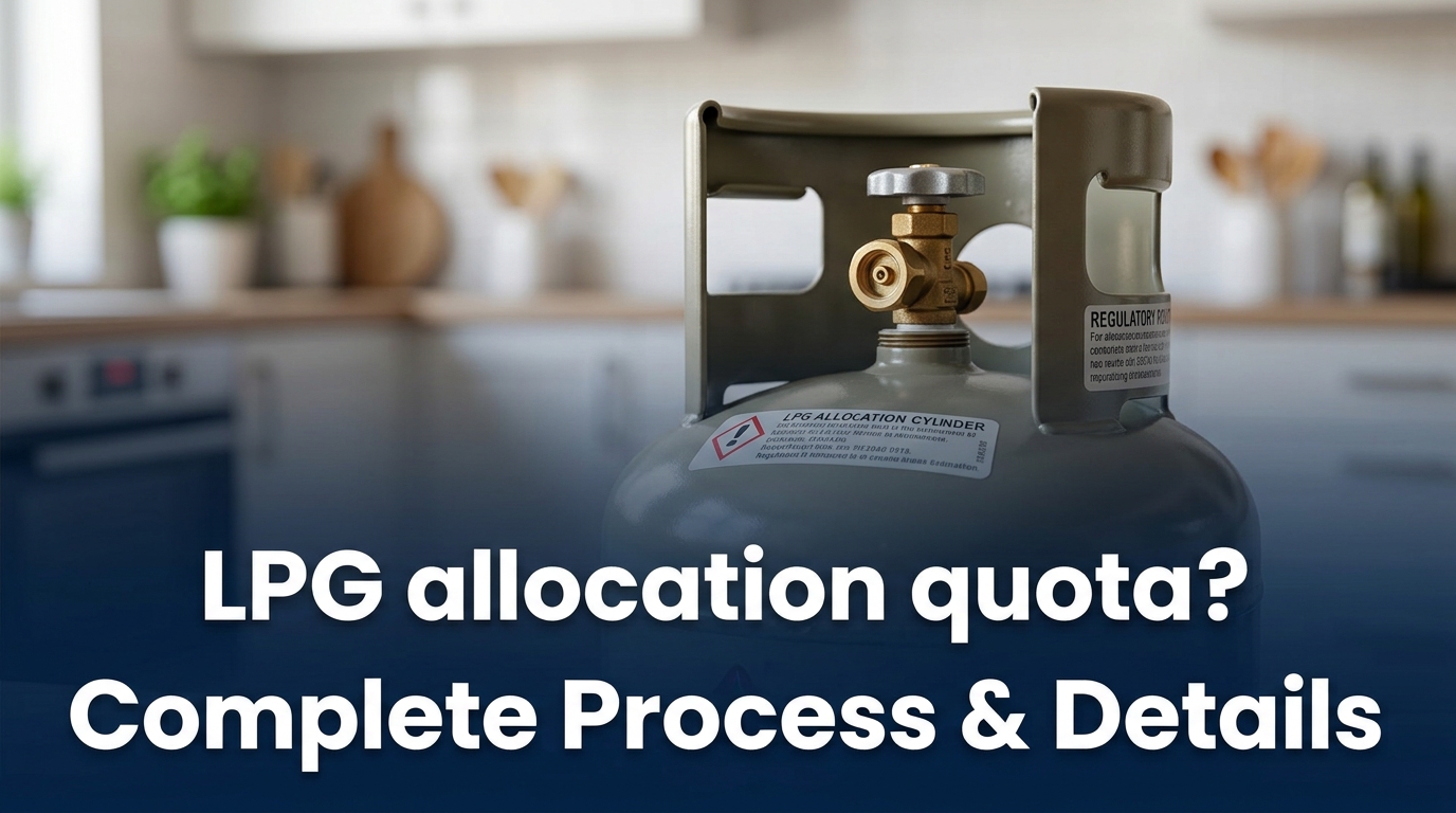 LPG allocation quota? Complete Process & Details